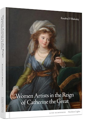 Women Artists in the Reign of Catherine the Great