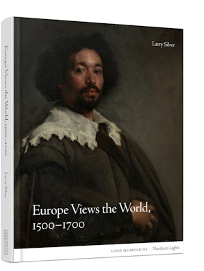 Europe Views the World, 1500-1700