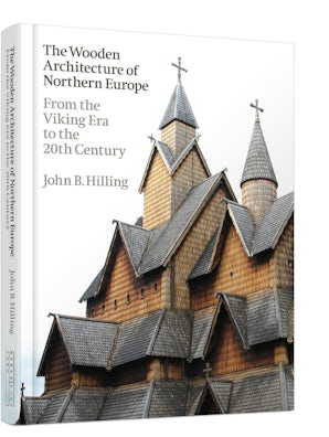 The Wooden Architecture of Northern Europe