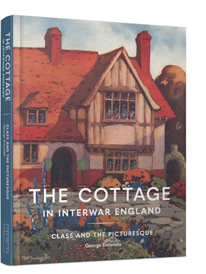 The Cottage in Interwar England